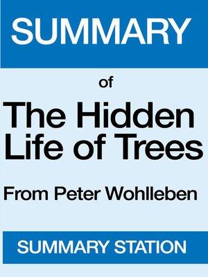 cover image of The Hidden Life of Trees / Summary